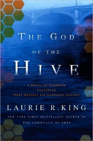 [Mary Russell and Sherlock Holmes 10] • The God of the Hive · A Novel of Suspense Featuring Mary Russell and Sherlock Holmes